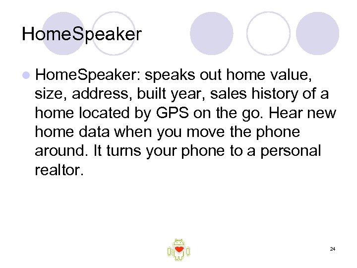 Home. Speaker l Home. Speaker: speaks out home value, size, address, built year, sales