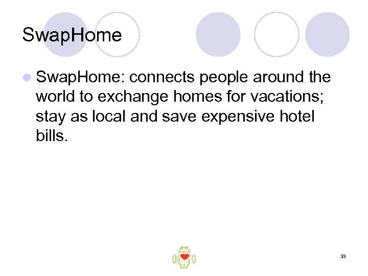 Swap. Home l Swap. Home: connects people around the world to exchange homes for