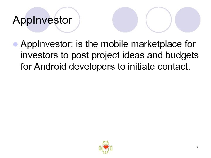 App. Investor l App. Investor: is the mobile marketplace for investors to post project