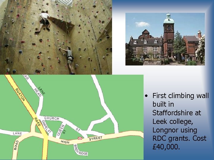  • First climbing wall built in Staffordshire at Leek college, Longnor using RDC
