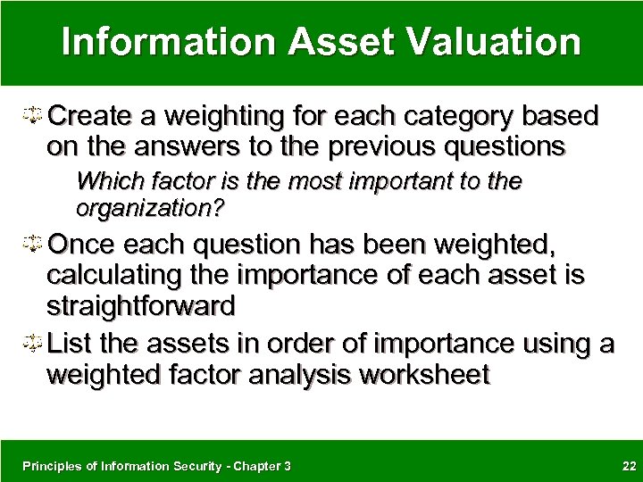 Information Asset Valuation Create a weighting for each category based on the answers to