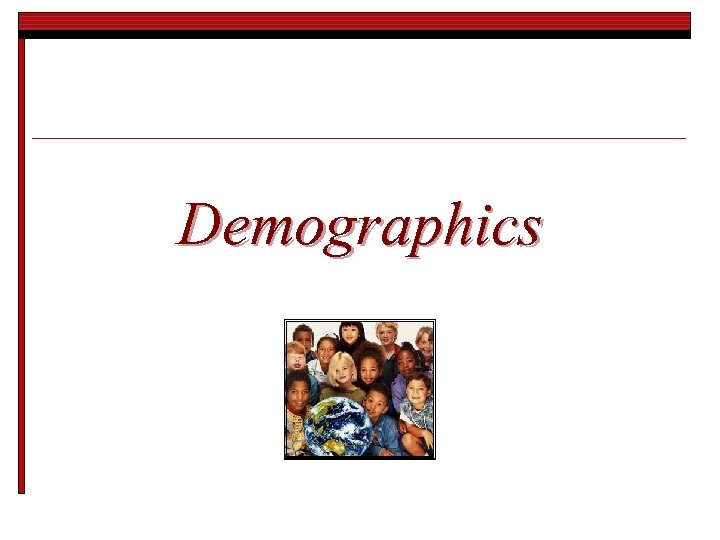 Demographics 