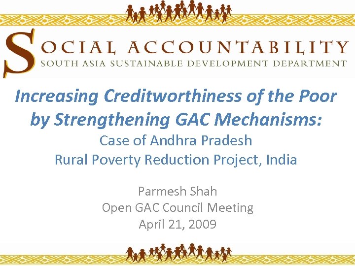Increasing Creditworthiness of the Poor by Strengthening GAC Mechanisms: Case of Andhra Pradesh Rural