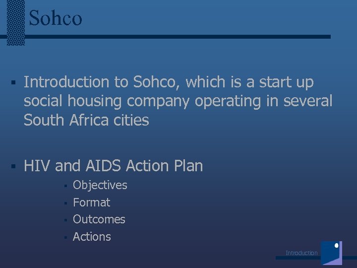 Sohco § Introduction to Sohco, which is a start up social housing company operating