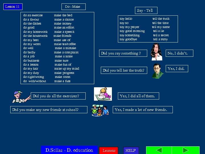 Lesson 11 Do - Make Say - Tell do an exercise make the bed