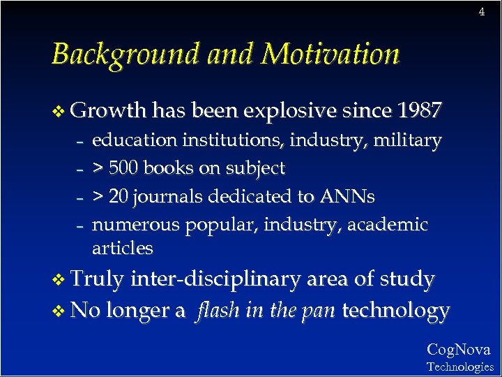 4 Background and Motivation v Growth has been explosive since 1987 – – education