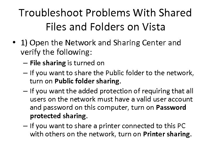 Troubleshoot Problems With Shared Files and Folders on Vista • 1) Open the Network