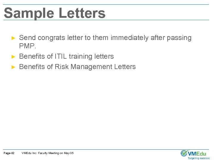 Sample Letters ► ► ► Page 82 Send congrats letter to them immediately after