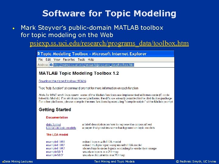 Software for Topic Modeling • Mark Steyver’s public-domain MATLAB toolbox for topic modeling on