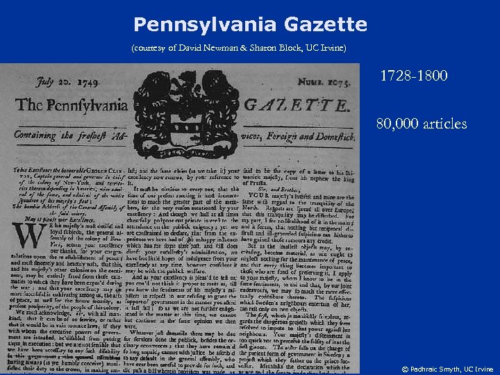 Pennsylvania Gazette (courtesy of David Newman & Sharon Block, UC Irvine) 1728 -1800 80,