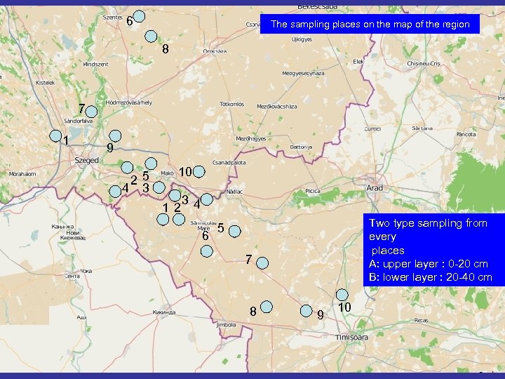 6 The sampling places on the map of the region 8 7 1 9