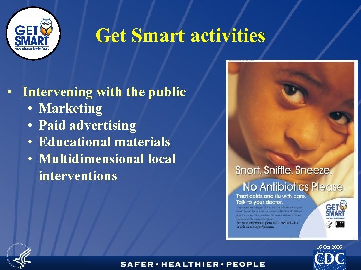 Get Smart activities • Intervening with the public • Marketing • Paid advertising •