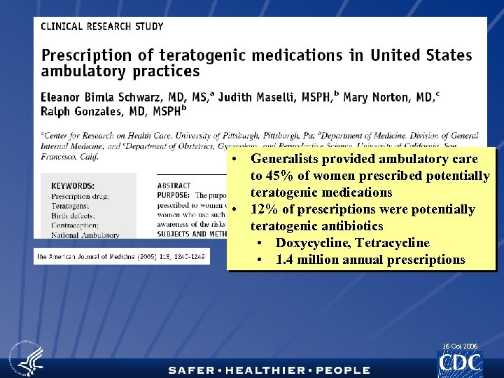  • Generalists provided ambulatory care to 45% of women prescribed potentially teratogenic medications