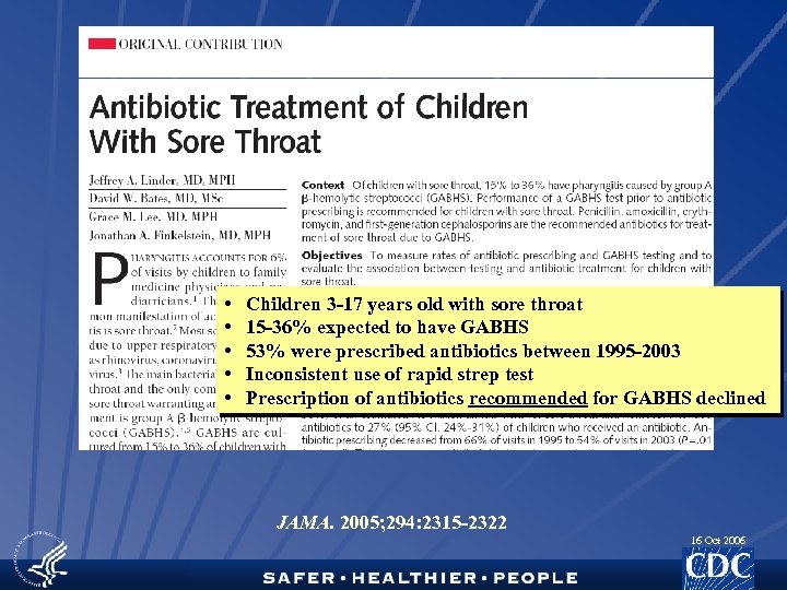  • • • Children 3 -17 years old with sore throat 15 -36%