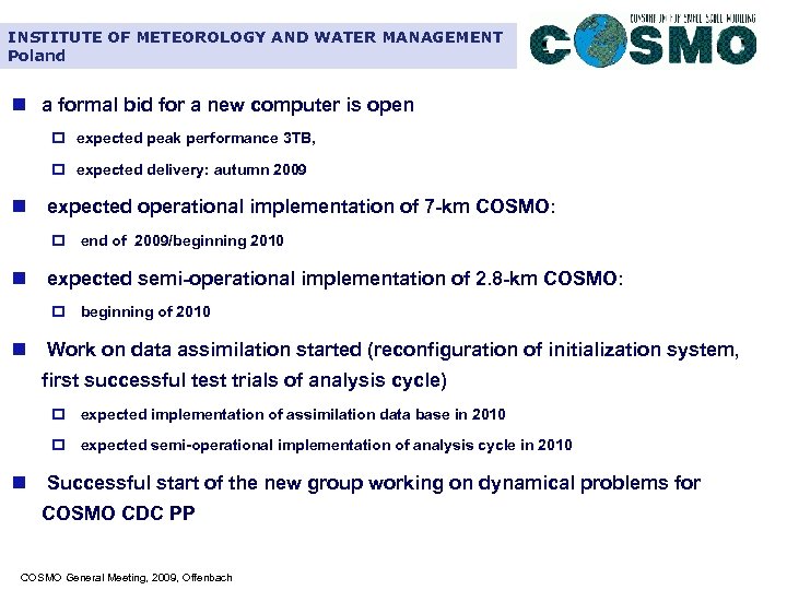 INSTITUTE OF METEOROLOGY AND WATER MANAGEMENT Poland n a formal bid for a new