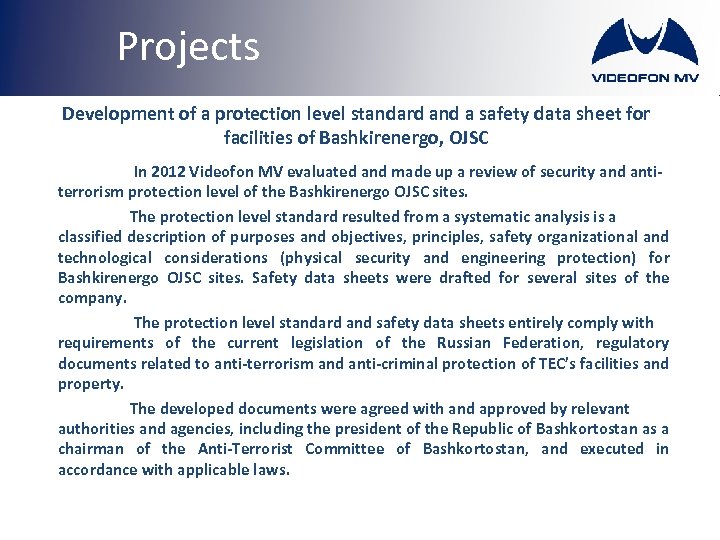 Projects Development of a protection level standard and a safety data sheet for facilities