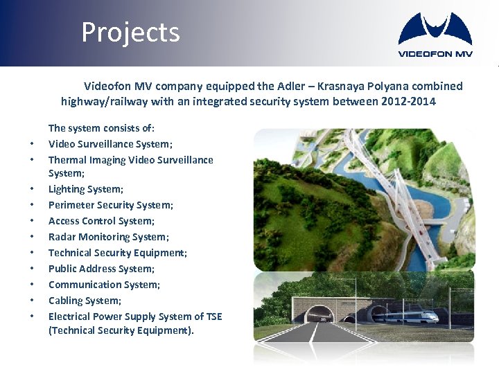 Projects Videofon MV company equipped the Adler – Krasnaya Polyana combined highway/railway with an