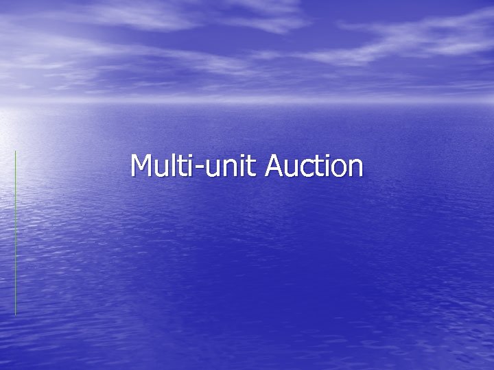 Multi-unit Auction 