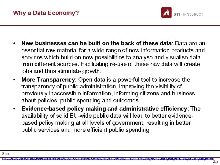 Why a Data Economy? • • • New businesses can be built on the