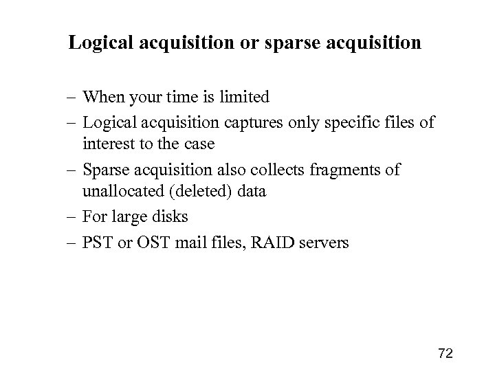 Logical acquisition or sparse acquisition – When your time is limited – Logical acquisition