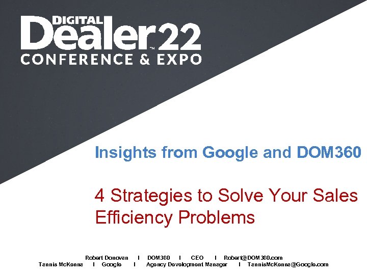 Insights from Google and DOM 360 4 Strategies to Solve Your Sales Efficiency Problems