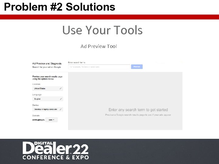 Problem #2 Solutions Use Your Tools Ad Preview Tool 