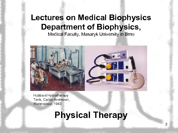 Lectures on Medical Biophysics Department of Biophysics, Medical Faculty, Masaryk University in Brno Hubbard