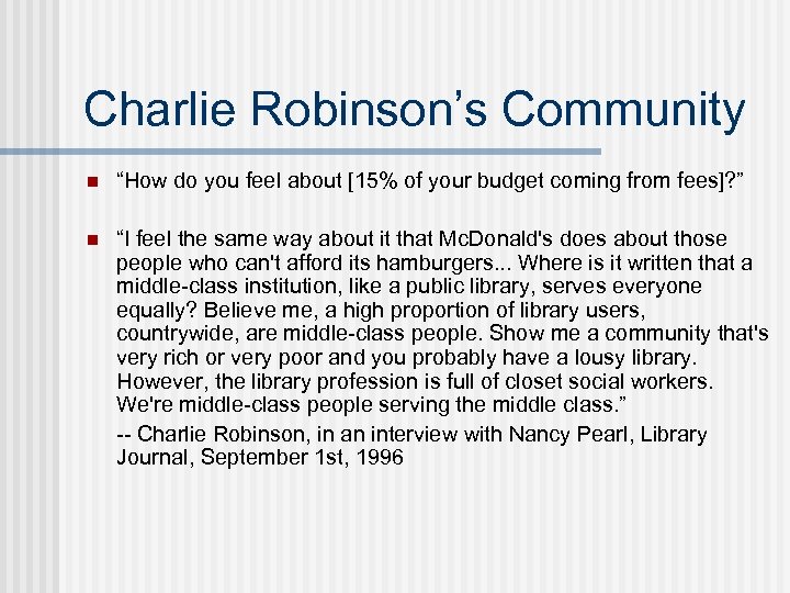 Charlie Robinson’s Community n “How do you feel about [15% of your budget coming