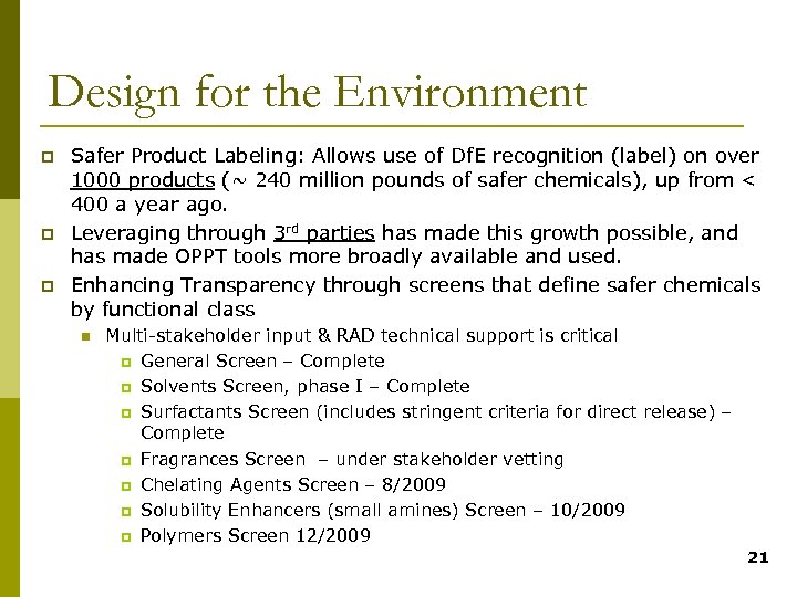 Design for the Environment p p p Safer Product Labeling: Allows use of Df.