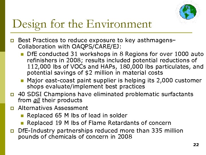 Design for the Environment p p Best Practices to reduce exposure to key asthmagens–