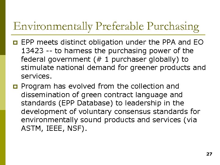 Environmentally Preferable Purchasing p p EPP meets distinct obligation under the PPA and EO