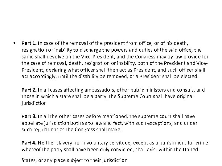  • Part 1. In case of the removal of the president from office,