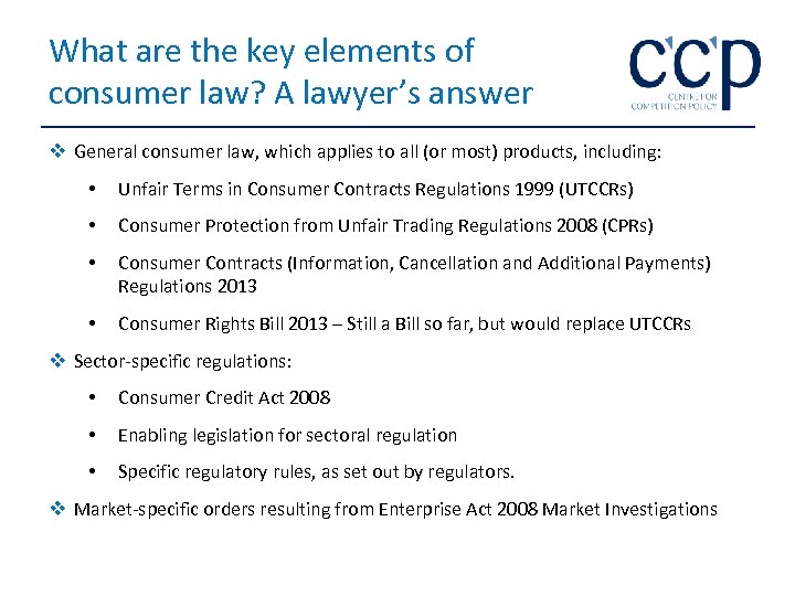 What are the key elements of consumer law? A lawyer’s answer v General consumer