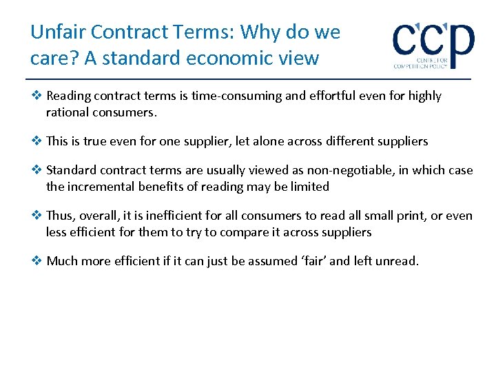 Unfair Contract Terms: Why do we care? A standard economic view v Reading contract