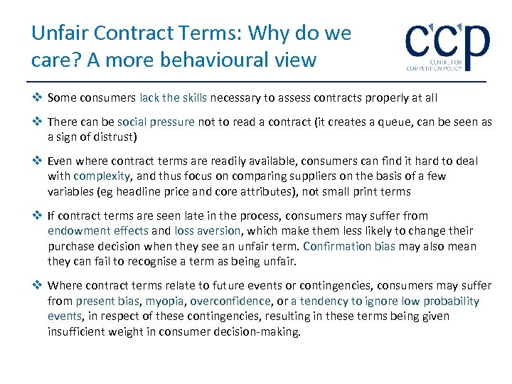 Unfair Contract Terms: Why do we care? A more behavioural view v Some consumers