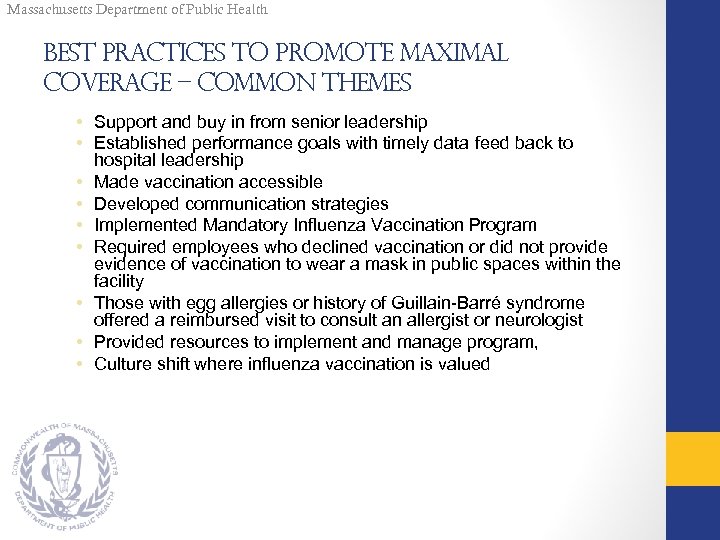 Massachusetts Department of Public Health Best Practices to Promote Maximal Coverage – Common Themes