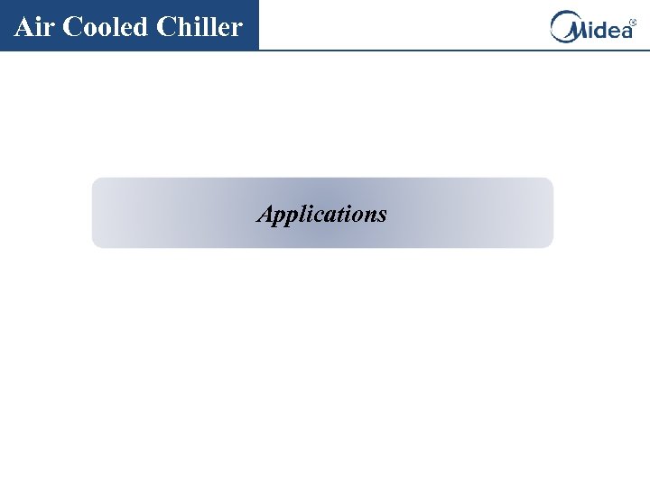 Air Cooled Chiller Applications 