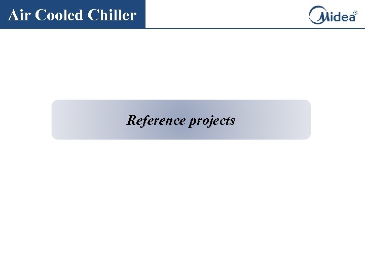 Air Cooled Chiller Reference projects 