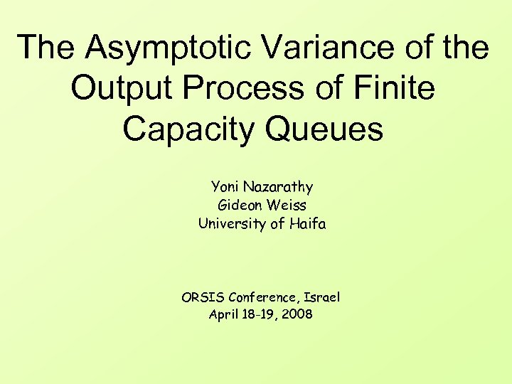 The Asymptotic Variance of the Output Process of Finite Capacity Queues Yoni Nazarathy Gideon