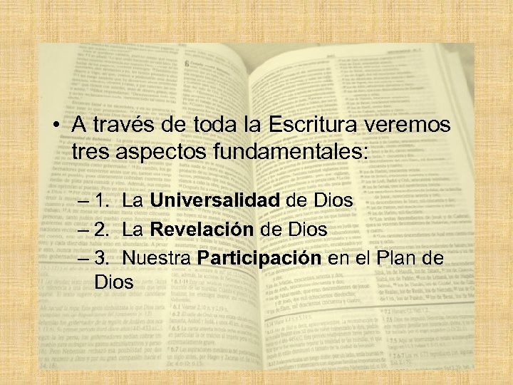  • A través de toda la Escritura veremos tres aspectos fundamentales: – 1.