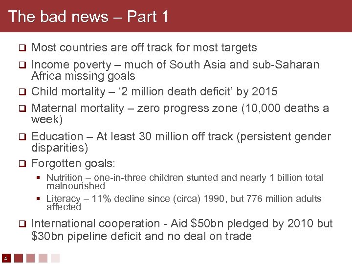 The bad news – Part 1 q q q Most countries are off track