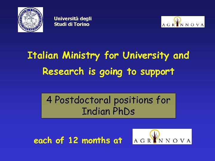 Università degli Studi di Torino Italian Ministry for University and Research is going to