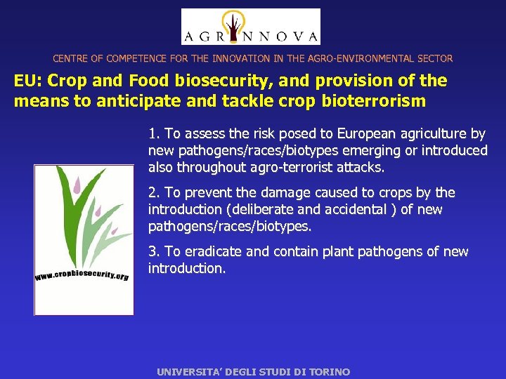 CENTRE OF COMPETENCE FOR THE INNOVATION IN THE AGRO-ENVIRONMENTAL SECTOR EU: Crop and Food