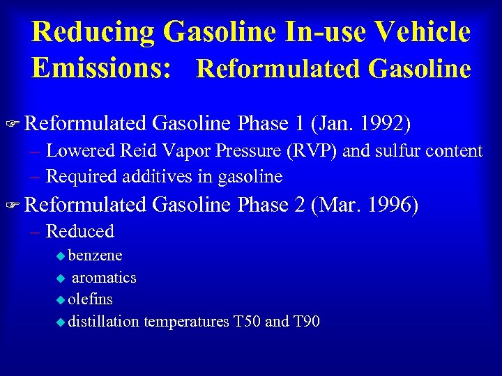 Reducing Gasoline In-use Vehicle Emissions: Reformulated Gasoline F Reformulated Gasoline Phase 1 (Jan. 1992)