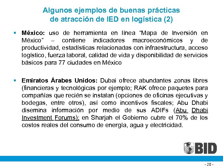 Algunos ejemplos de buenas prácticas de atracción de IED en logística (2) § México: