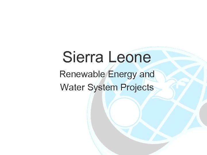 Sierra Leone Renewable Energy and Water System Projects 