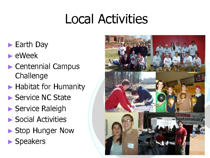 Local Activities ► Earth Day ► e. Week ► Centennial Campus Challenge ► Habitat
