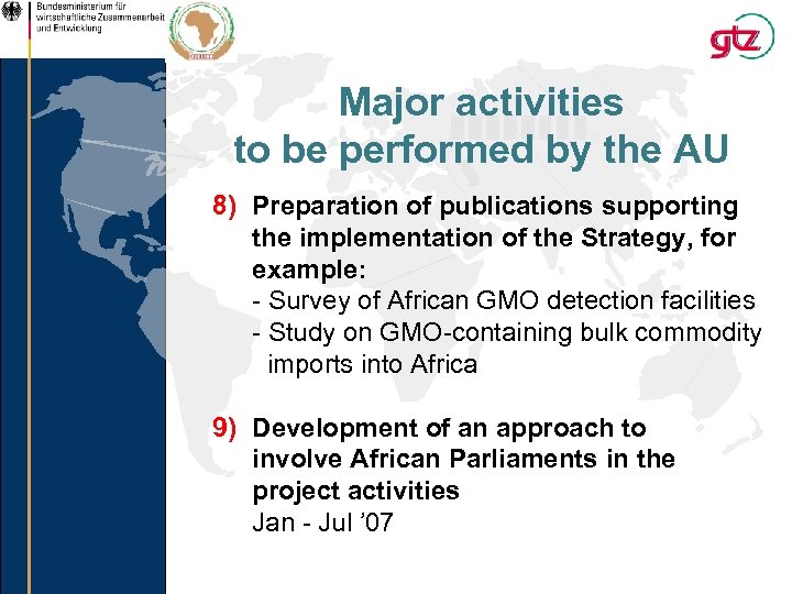 Major activities to be performed by the AU 8) Preparation of publications supporting the