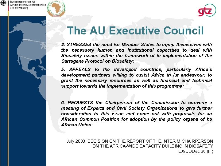 The AU Executive Council 2. STRESSES the need for Member States to equip themselves