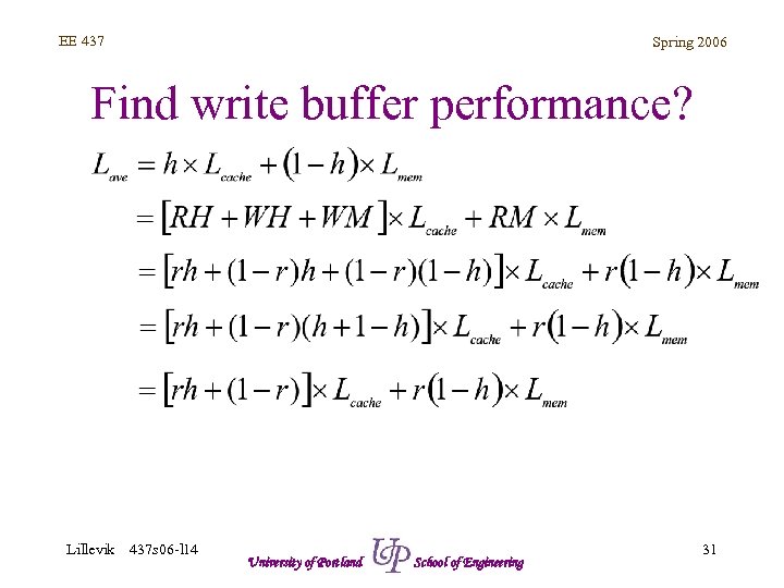 EE 437 Spring 2006 Find write buffer performance? Lillevik 437 s 06 -l 14